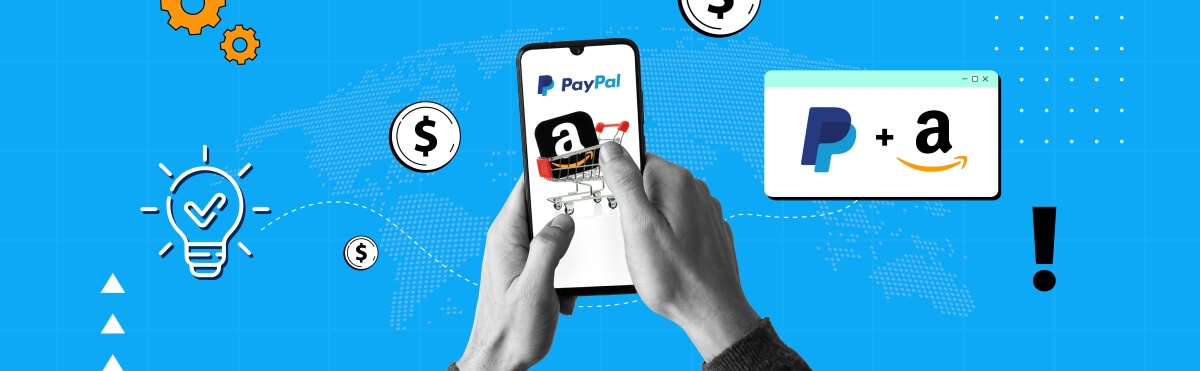 Can You Use PayPal on Amazon? What to Do for Amazon to Accept PayPal