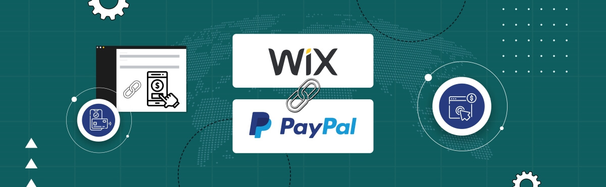 How To Add PayPal To Wix: Connect PayPal And Wix To Streamline Your Online Payments