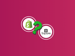 Shopify Square Integration: Navigating Integration Opportunities with Shopify and Square