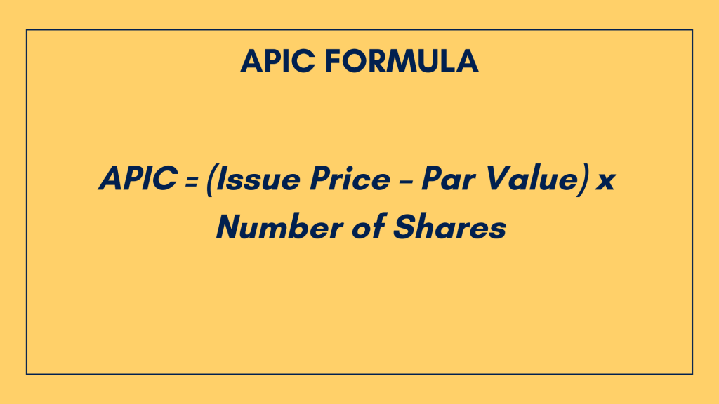 APIC accounting: APIC formula